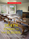 Cover image for Death Comes to the School